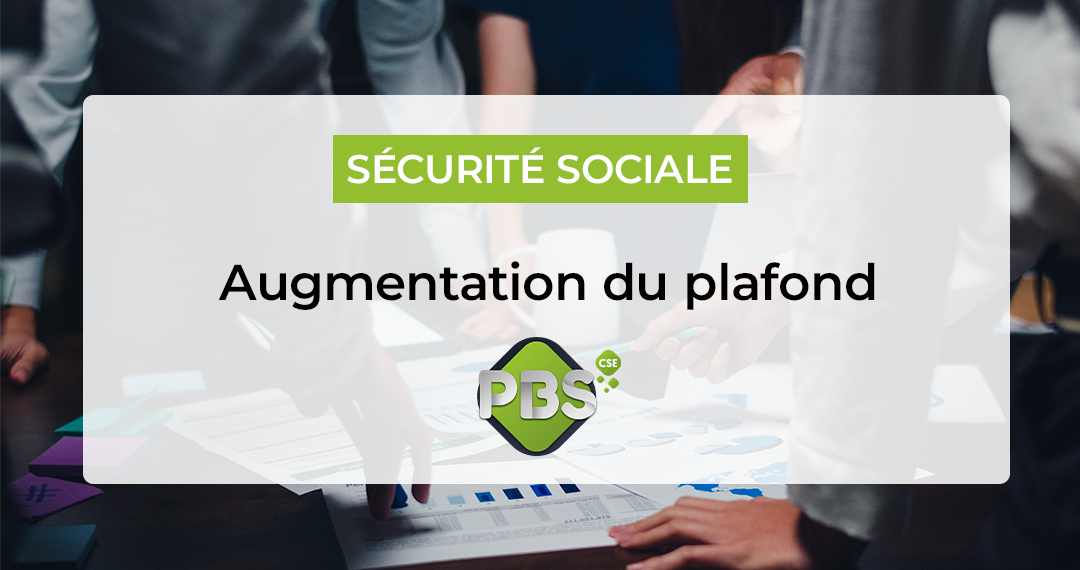 Augmentation du plafond de la sécurité sociale