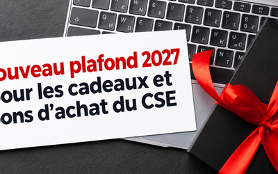 Nouveau plafond 2027 pour les cadeaux et bons d’achat du CSE